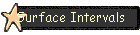 Surface Intervals