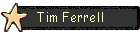 Tim Ferrell