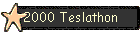 2000 Teslathon